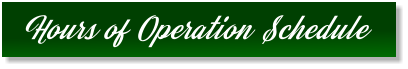 Hours of Operation Schedule