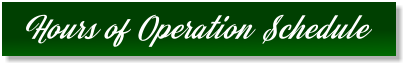 Hours of Operation Schedule